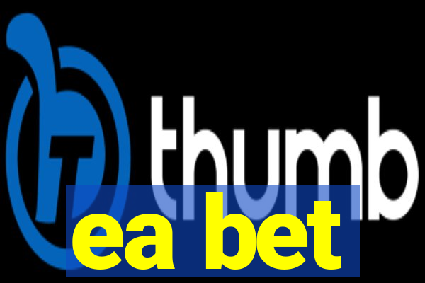 ea bet